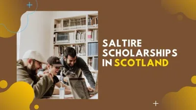 The Scotland Saltire Scholarships, Scotland, 2022-23